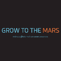 GROW TO THE MARS