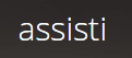 Assisti